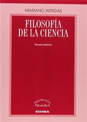 Filosofia De La Ciencia 3ºed - Artigas,artigas