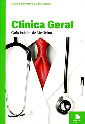 Clinica Geral Guia Pratico De Medici, De Cartwright, Simon. Editora Grupo Climepsi Em Português