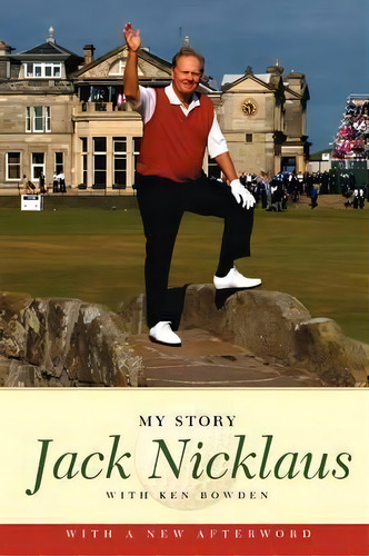 Jack Nicklaus: My Story, De Jack Nicklaus. Editorial Simon & Schuster, Tapa Blanda En Inglés