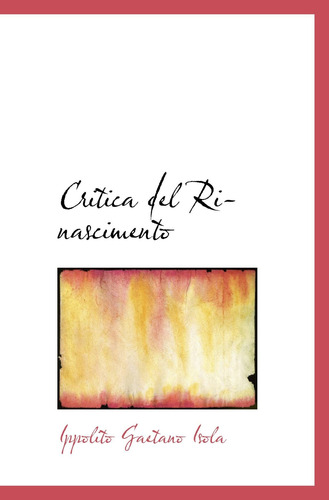 Libro: Critica Del Rinascimento (italian Edition)