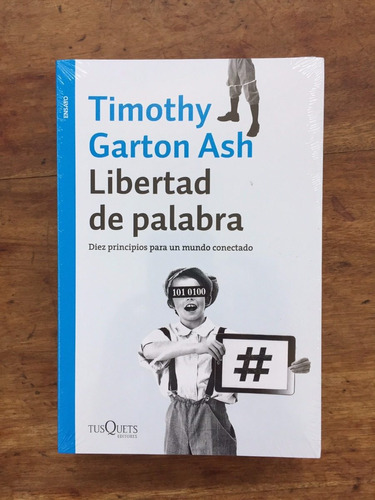 Libertad De Palabra - Timothy Garton Ash