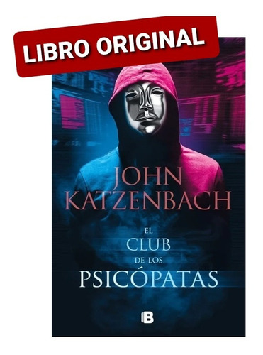 El Club De Los Psicopatas ( Libro Nuevo Y Original  )