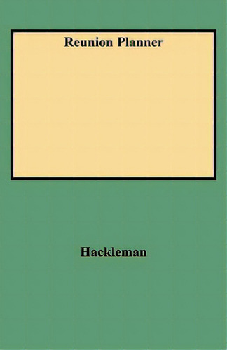 Reunion Planner, De Hackleman, Phyllis A.. Editorial Genealogical Pub Co Inc, Tapa Blanda En Inglés