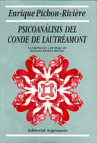 Psicoanalisis Del Conde De Lautreamont - Enrique Pichon-rivi