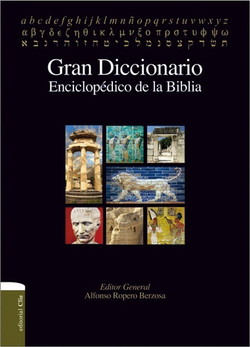 Gran Diccionario Enciclopedico De La Biblia®