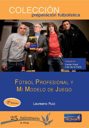 Libro: Fútbol Profesional Y Mi Modelo De Juego. Ruiz Quevedo