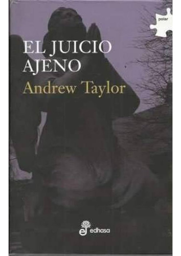 El Juicio Ajeno - Libro 2 Trilogía Roth - Policial A. Taylor