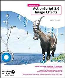 Foundation Actionscript 30 Image Effects (foundations)