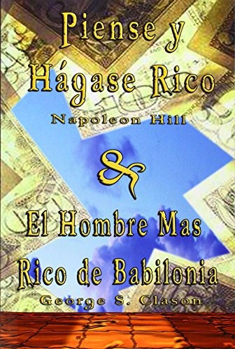 Piense Y Hagase Rico By Napoleon Hill & El Hombre Mas Rico, De Napoleon Hill, George Samuel Clason. Editorial Bn Publishing, Tapa Blanda En Español, 2007