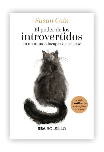 El Poder De Los Introvertidos En Un Mundo Incapaz De Callar