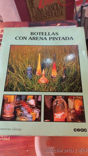 Botellas Con Arena Pintada Ed Ceac 