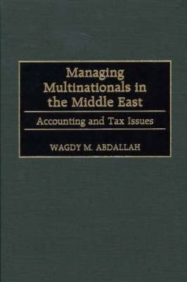 Managing Multinationals In The Middle East - Wagdy M. Abd...