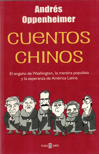 Cuentos Chinos. Andres Oppenheimer, Mexico 2006