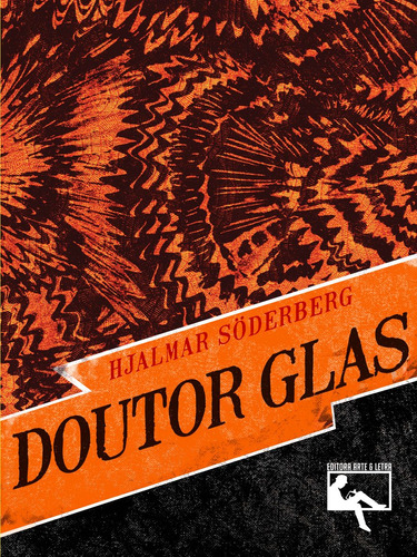 Doutor Glas, de Söderberg, Hjalmar. Marés Tizzot Editora Ltda., capa mole em português, 2014