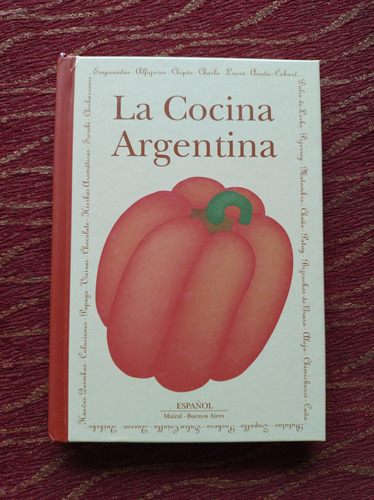 La Cocina Argentina. Mónica Hoss.