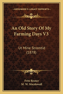 Libro An Old Story Of My Farming Days V3: Ut Mine Stromti...