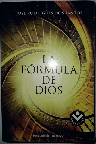 La Fórmula De Dios ... José Rodrigues Dos Santos