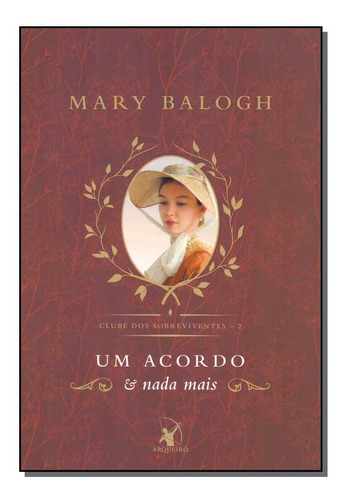Libro Um Acordo E Nada Mais De Balogh Mary Arqueiro - Sp