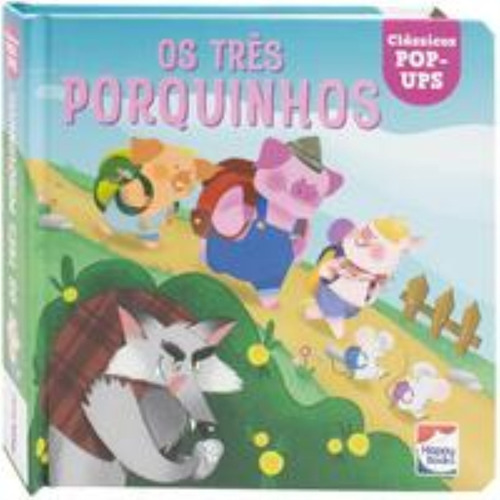 Livro Classicos Pop-ups : Os Tres Porquinhos