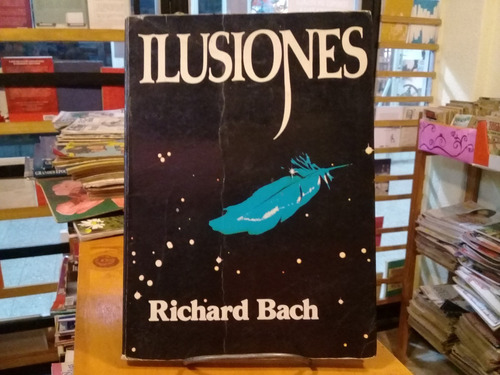Ilusiones - Richard Bach - Vergara - Edicion 1991