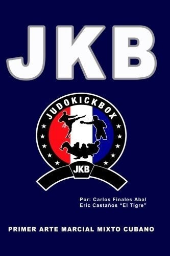 Judokickbox (edicion 2013) 320 Paginas Full Color: Primer Ar