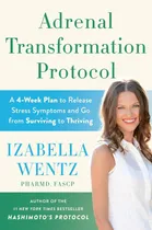 Comprar Libro: Adrenal Transformation Protocol: A 4-week Plan To And