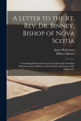 Libro A Letter To The Rt. Rev. Dr. Binney, Bishop Of Nova...