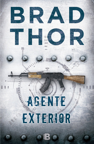 Agente Exterior, De Thor, Brad. Editorial B (ediciones B), Tapa Blanda En Español