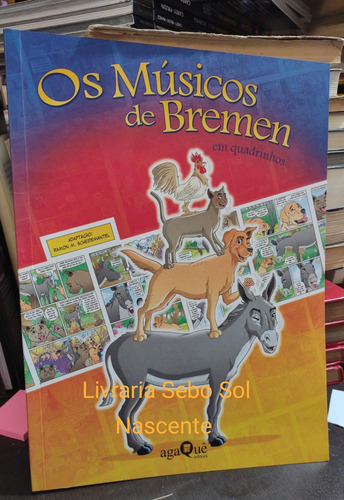 Livro Os Musicos De Bremen  Quadrinhos - Ramon M. Scheidemantel [2018]