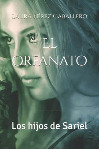 El Orfanato: Los Hijos De Sariel