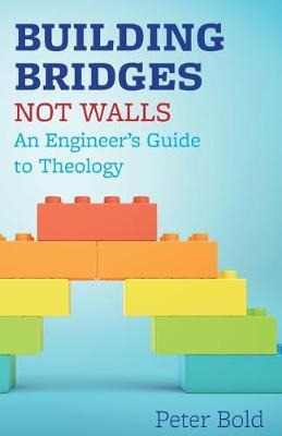 Libro Building Bridges Not Walls : An Engineer's Guide To...