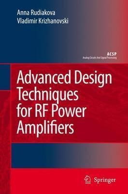 Advanced Design Techniques For Rf Power Amplifiers - Anna...