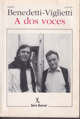 A Dos Voces Mario Benedetti Daniel Viglietti 