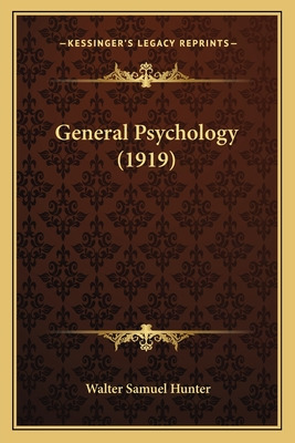 Libro General Psychology (1919) - Hunter, Walter Samuel