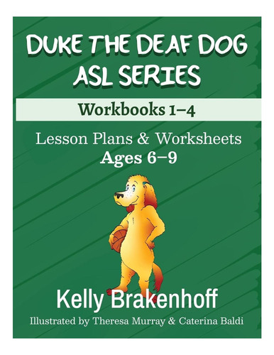 Libro: Serie Asl De Duke The Deaf Dog Para Niños De 6 A 9 Añ