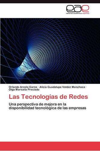 Libro: Las Tecnologías De Redes: Una Perspectiva De Mejora E