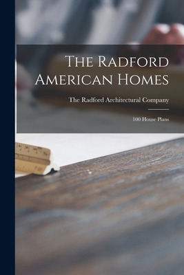 Libro The Radford American Homes; 100 House Plans - The R...
