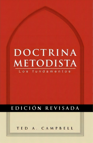 Doctrina Metodista, De Ted A Campbell. Editorial Abingdon Press, Tapa Blanda En Español