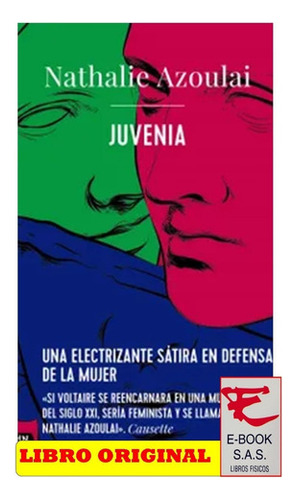 Juvenia, De Nathalie Azoulai. Editorial Difusora Larousse De Colombia Ltda., Tapa Blanda, Edición 2022 En Español, 2022