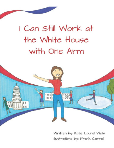 Libro:  I Can Still Work At The White House With One Arm