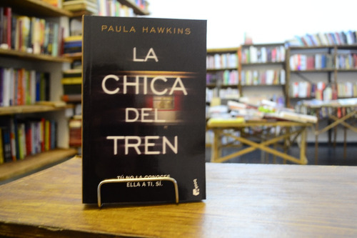 La Chica Del Tren. Paula Hawkins.