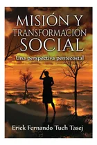 Comprar Libro: Mision Y Transformacion Social: Una Perspectiva