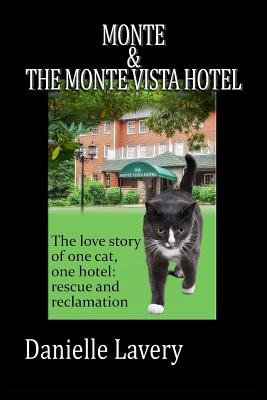 Libro Monte And The Monte Vista Hotel: The Love Story Of ...