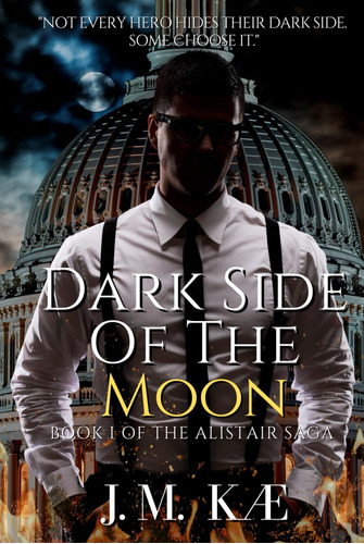 Libro:  Dark Side Of The Moon: Book I Of The Alistair Saga