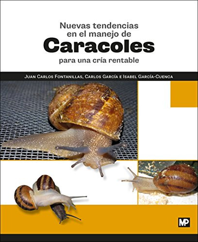 Nuevas Tendencias En El Manejo De Caracoles Para Una Cria Re