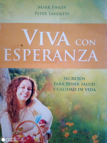 Viva Con Esperanza - Mark Finley - P. Landless. Calidad Vida