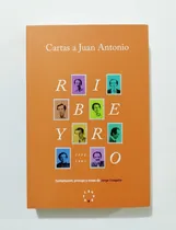 Comprar Cartas A Juan Antonio - Julio Ramón Ribeyro