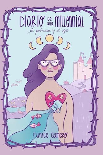 Libro: Diario De Una Millennial: La Princesa Y El Ogro