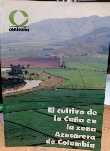 Libro El Cultivo De La Caña En La Sona Azucarera De Colombia