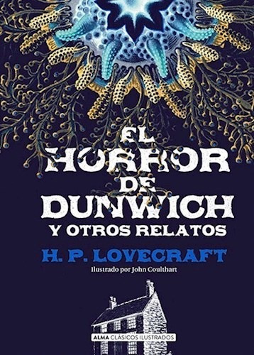 Libro El Horror De Dunwich Y Otros Relatos De H.p. Lovecraft